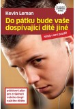 Do pátku bude vaše dospívající dítě jiné