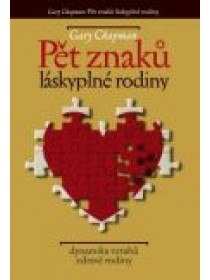 Pět znaků láskyplné rodiny