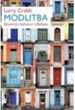 Modlitba. Důvěrný rozhovor s Bohem