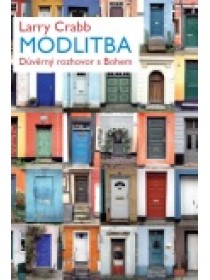 Modlitba. Důvěrný rozhovor s Bohem