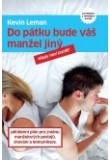 Do pátku bude váš manžel jiný