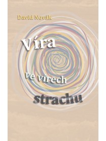 Víra ve vírech strachu