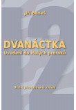 Dvanáctka. Uvedení do Malých proroků