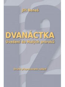 Dvanáctka. Uvedení do Malých proroků