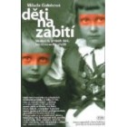 Děti na zabití