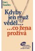 Kdyby jen muž věděl... co žena prožívá