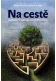 Na cestě - putování krajinou vlastního srdce