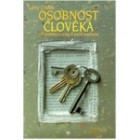 Osobnost člověka - její potřeby a cesty k jejich naplnění