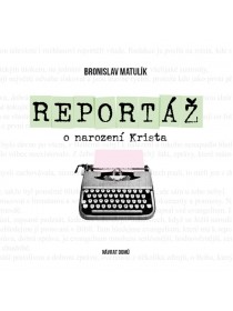 Reportáž o narození Krista