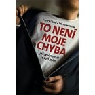 To není moje chyba - Jak se vyrovnat se selháním