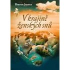 V krajině ženských snů - obnova ženské spirituality