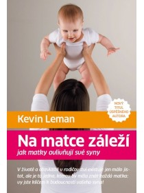 Na matce záleží