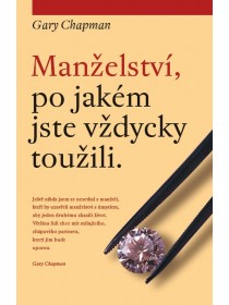 Manželství, po jakém jste vždycky toužili