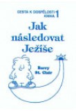 Jak následovat Ježíše