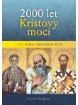 2000 let Kristovy moci – 1. díl