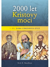 2000 let Kristovy moci – 1. díl