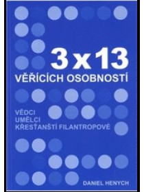 3 x 13 věřících osobností