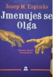 Jmenuješ se Olga