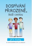 Dospívání přirozeně, Boží cestou pro kluky