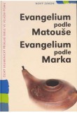 Evangelium podle Matouše a Marka