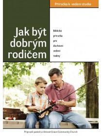 Jak být dobrým rodičem – Příručka k vedení studia