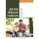 Jak být dobrým rodičem – Příručka k vedení studia