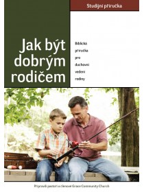 Jak být dobrým rodičem – Studijní příručka