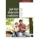 Jak být dobrým rodičem – Studijní příručka
