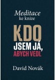 Meditace ke knize Kdo jsem já, abych vedl