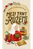 Mezi trny a růžemi