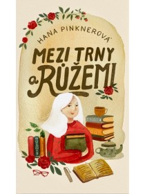 Mezi trny a růžemi