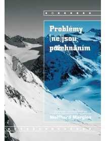 Problémy (ne)jsou požehnáním