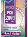 Vyprávěj, vyučuj, vychovávej