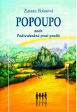 Popoupo aneb Podivuhodná pouť pouští