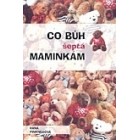 Co Bůh šeptá maminkám