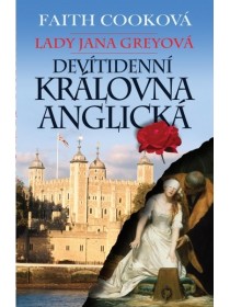 Lady Jana Greyová - devítidenní královna anglická