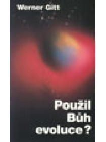 Použil Bůh evoluce?