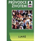 Průvodce životem (23) NZ - Lukáš