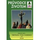 Průvodce životem (28) NZ - Listy Timotejovi, Titovi, Filemonovi