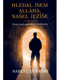 Hledal jsem Alláha, našel Ježíše