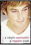 S nikým nechodím a nejsem cvok
