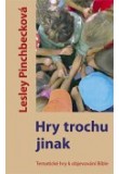 Hry trochu jinak
