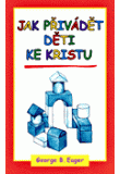 Jak přivádět děti ke Kristu