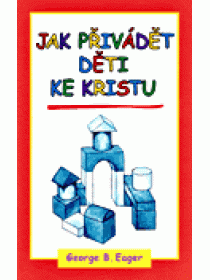 Jak přivádět děti ke Kristu