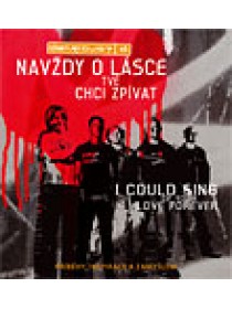 Navždy o lásce Tvé chci zpívat