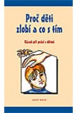 Proč děti zlobí a co s tím