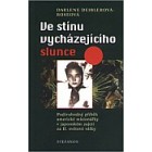 Ve stínu vycházejícího slunce