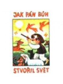 Jak Pán Bůh stvořil svět (CD)